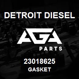 23018625 Detroit Diesel GASKET | AGA Parts