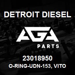 23018950 Detroit Diesel O-RING-UDN-153, VITON | AGA Parts