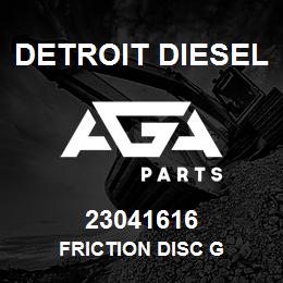 23041616 Detroit Diesel FRICTION DISC G | AGA Parts