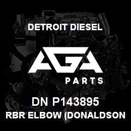 DN P143895 Detroit Diesel RBR ELBOW (DONALDSON) | AGA Parts