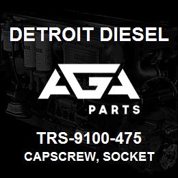 TRS-9100-475 Detroit Diesel Capscrew, Socket | AGA Parts