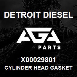 X00029801 Detroit Diesel CYLINDER HEAD GASKET | AGA Parts