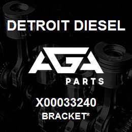 X00033240 Detroit Diesel Bracket* | AGA Parts