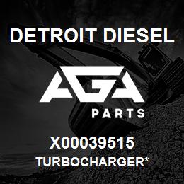 X00039515 Detroit Diesel Turbocharger* | AGA Parts