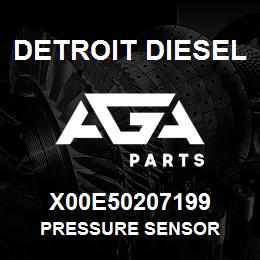 X00E50207199 Detroit Diesel Pressure Sensor | AGA Parts