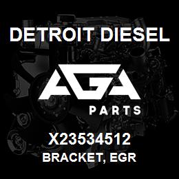 X23534512 Detroit Diesel Bracket, EGR | AGA Parts