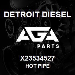 X23534527 Detroit Diesel Hot Pipe | AGA Parts