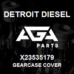 X23535179 Detroit Diesel Gearcase Cover | AGA Parts