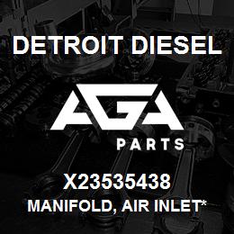 X23535438 Detroit Diesel Manifold, Air Inlet* | AGA Parts