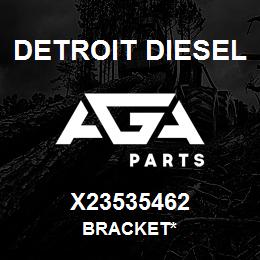 X23535462 Detroit Diesel Bracket* | AGA Parts
