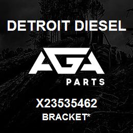 X23535462 Detroit Diesel Bracket* | AGA Parts