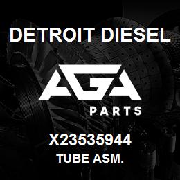 X23535944 Detroit Diesel Tube Asm. | AGA Parts