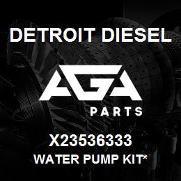 X23536333 Detroit Diesel Water Pump Kit* | AGA Parts