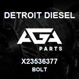X23536377 Detroit Diesel Bolt | AGA Parts