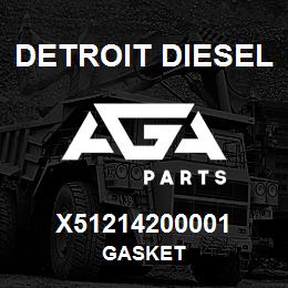 X51214200001 Detroit Diesel GASKET | AGA Parts