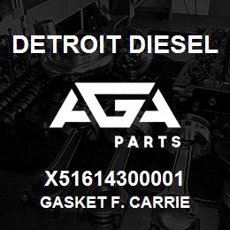 X51614300001 Detroit Diesel GASKET F. CARRIE | AGA Parts