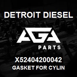 X52404200042 Detroit Diesel GASKET FOR CYLIN | AGA Parts