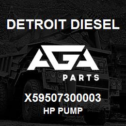 X59507300003 Detroit Diesel HP PUMP | AGA Parts