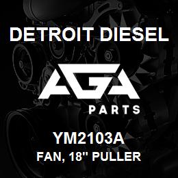 YM2103A Detroit Diesel Fan, 18" Puller | AGA Parts