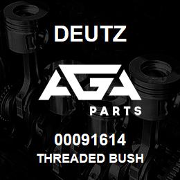 00091614 Deutz THREADED BUSH | AGA Parts