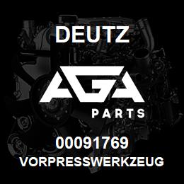 00091769 Deutz VORPRESSWERKZEUG | AGA Parts