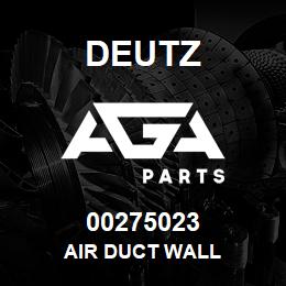 00275023 Deutz AIR DUCT WALL | AGA Parts