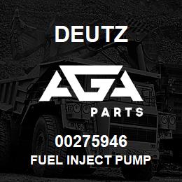 00275946 Deutz FUEL INJECT PUMP | AGA Parts