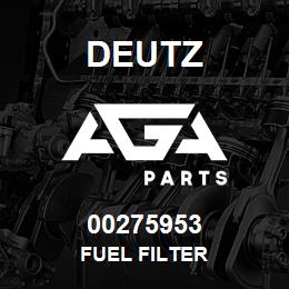 00275953 Deutz FUEL FILTER | AGA Parts