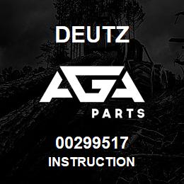 00299517 Deutz INSTRUCTION | AGA Parts