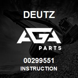 00299551 Deutz INSTRUCTION | AGA Parts