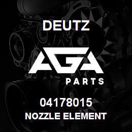 04178015 Deutz NOZZLE ELEMENT | AGA Parts