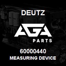 60000440 Deutz MEASURING DEVICE | AGA Parts