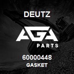 60000448 Deutz GASKET | AGA Parts