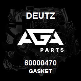 60000470 Deutz GASKET | AGA Parts