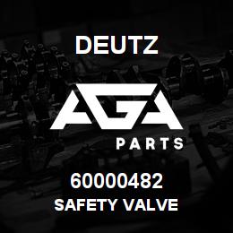60000482 Deutz SAFETY VALVE | AGA Parts