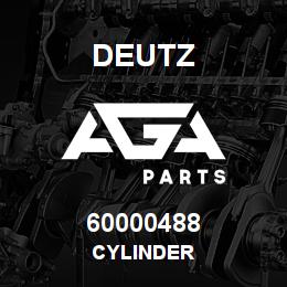60000488 Deutz CYLINDER | AGA Parts