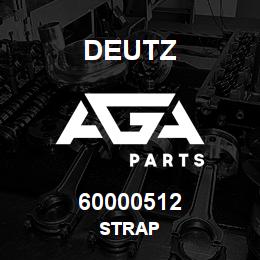 60000512 Deutz STRAP | AGA Parts
