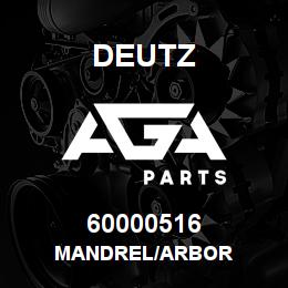 60000516 Deutz MANDREL/ARBOR | AGA Parts
