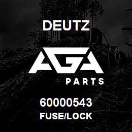 60000543 Deutz FUSE/LOCK | AGA Parts
