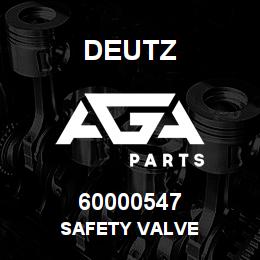 60000547 Deutz SAFETY VALVE | AGA Parts