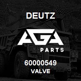60000549 Deutz VALVE | AGA Parts