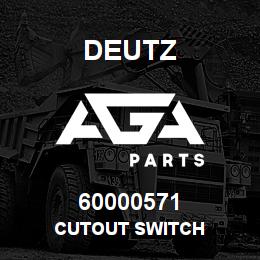 60000571 Deutz CUTOUT SWITCH | AGA Parts