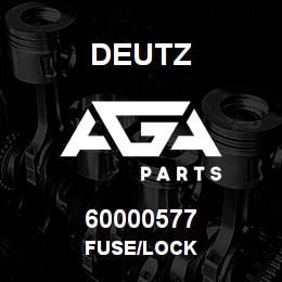 60000577 Deutz FUSE/LOCK | AGA Parts