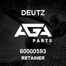 60000593 Deutz RETAINER | AGA Parts
