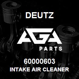 60000603 Deutz INTAKE AIR CLEANER | AGA Parts