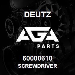 60000610 Deutz SCREWDRIVER | AGA Parts