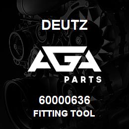 60000636 Deutz FITTING TOOL | AGA Parts