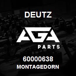 60000638 Deutz MONTAGEDORN | AGA Parts
