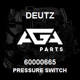 60000665 Deutz PRESSURE SWITCH | AGA Parts