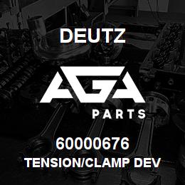 60000676 Deutz TENSION/CLAMP DEV | AGA Parts